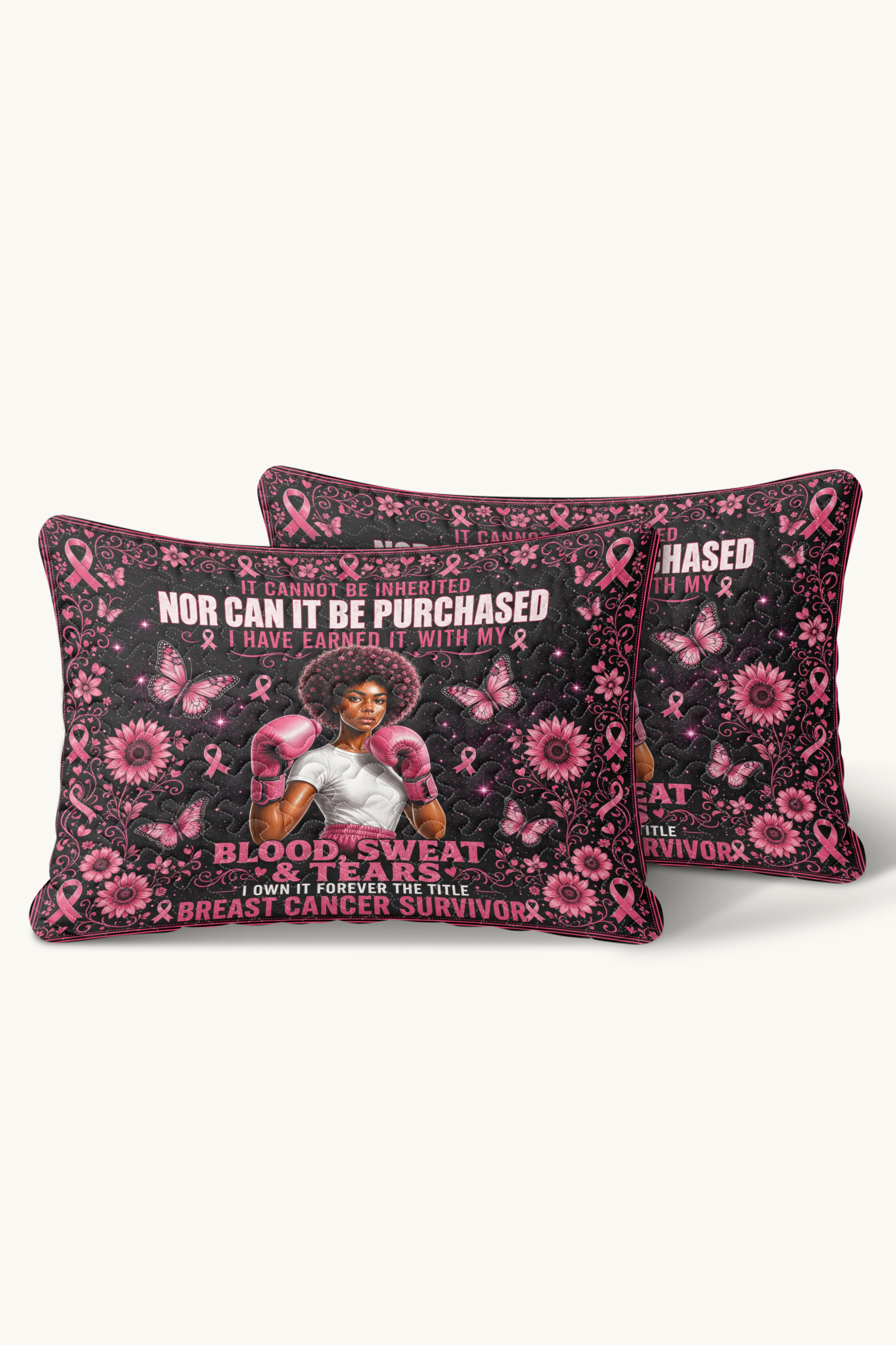 Blood Sweat Tears Survivor Boxing Woman Quilted Pillows