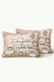Daughter Believe In Yourself Owl Quilt Pillow