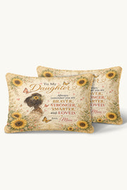 Daughter Braver Stronger Loved Sunflower Girl Boho Quilt Pillow