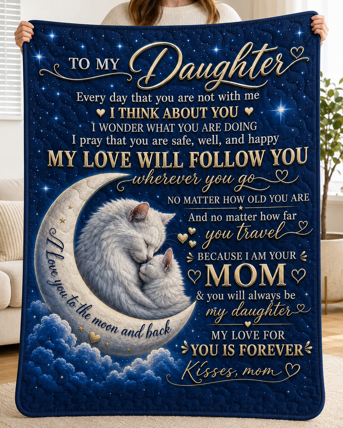 Daughter My Love Will Follow You Cat Moon Quilt Blanket
