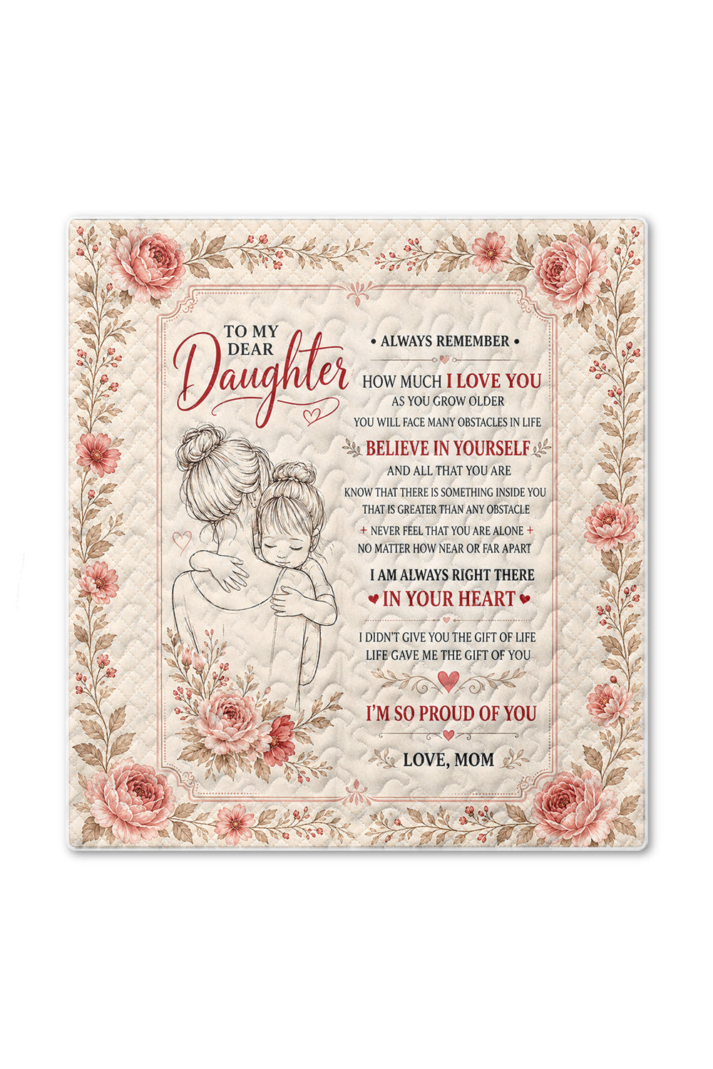 Dear Daughter Life Gave Me Gift Pink Floral Quilt Blanket
