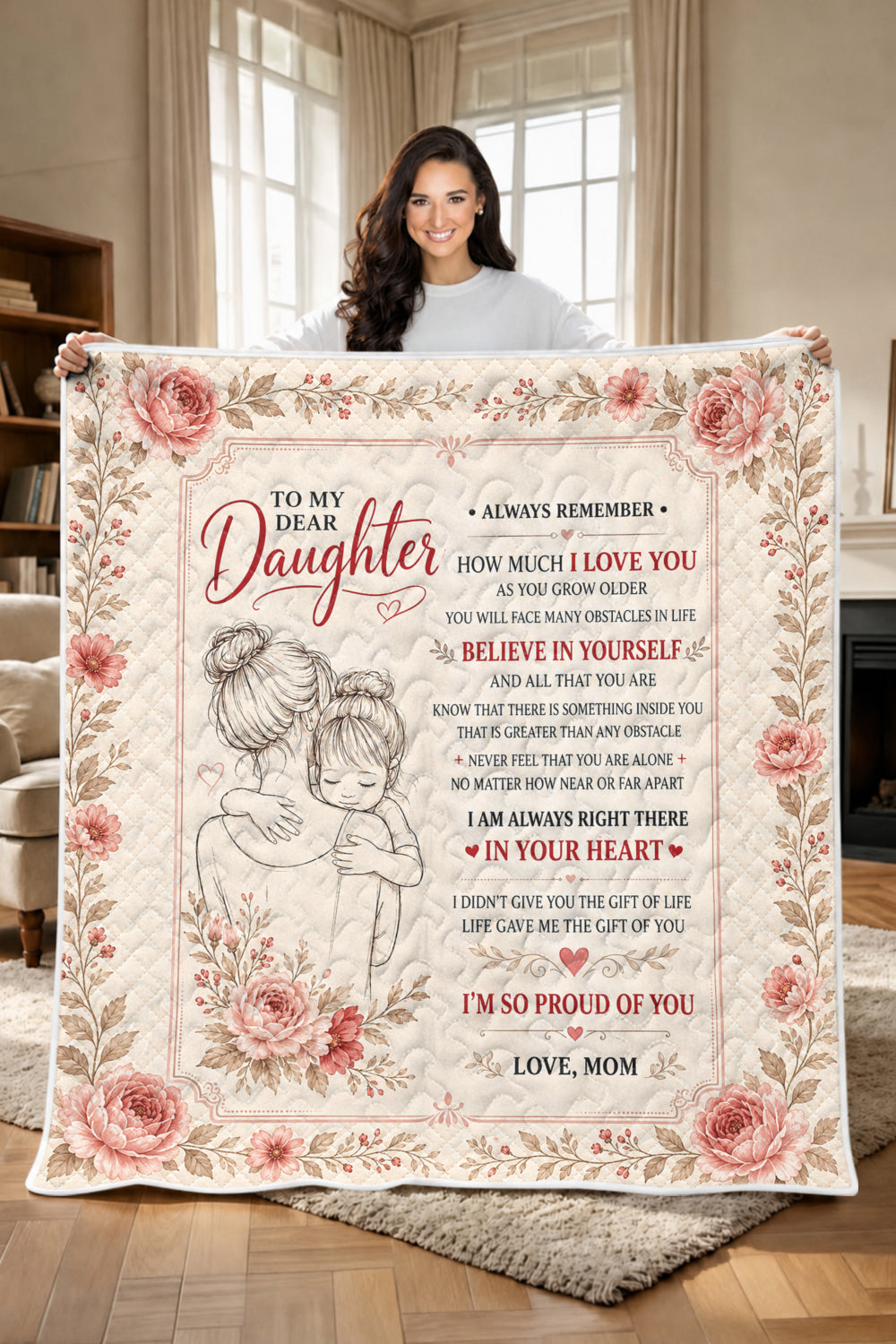 Dear Daughter Life Gave Me Gift Pink Floral Quilt Blanket