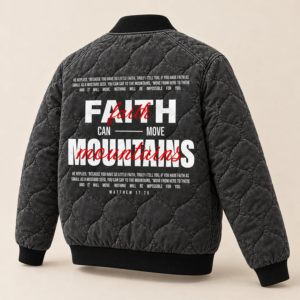 Faith Can Move Mountains Quilted Bomber Jacket