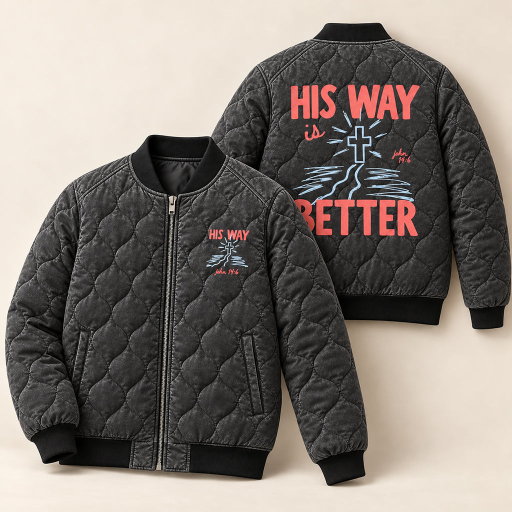 His Way Is Better Quilted Bomber Jacket