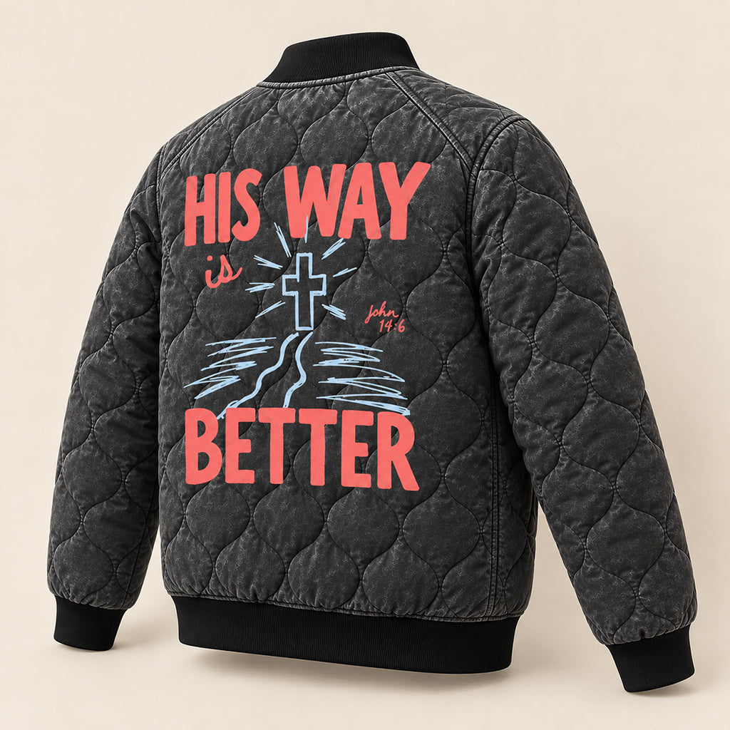 His Way Is Better Quilted Bomber Jacket