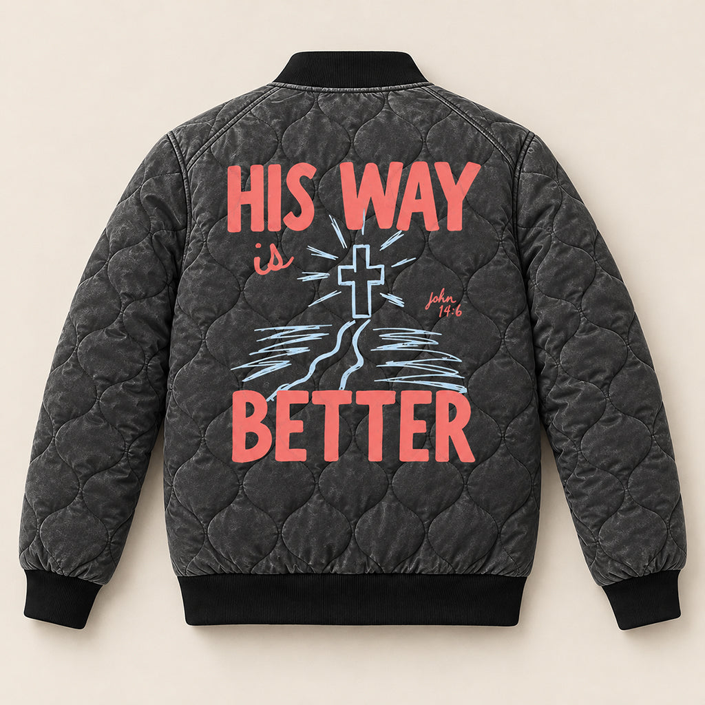 His Way Is Better Quilted Bomber Jacket