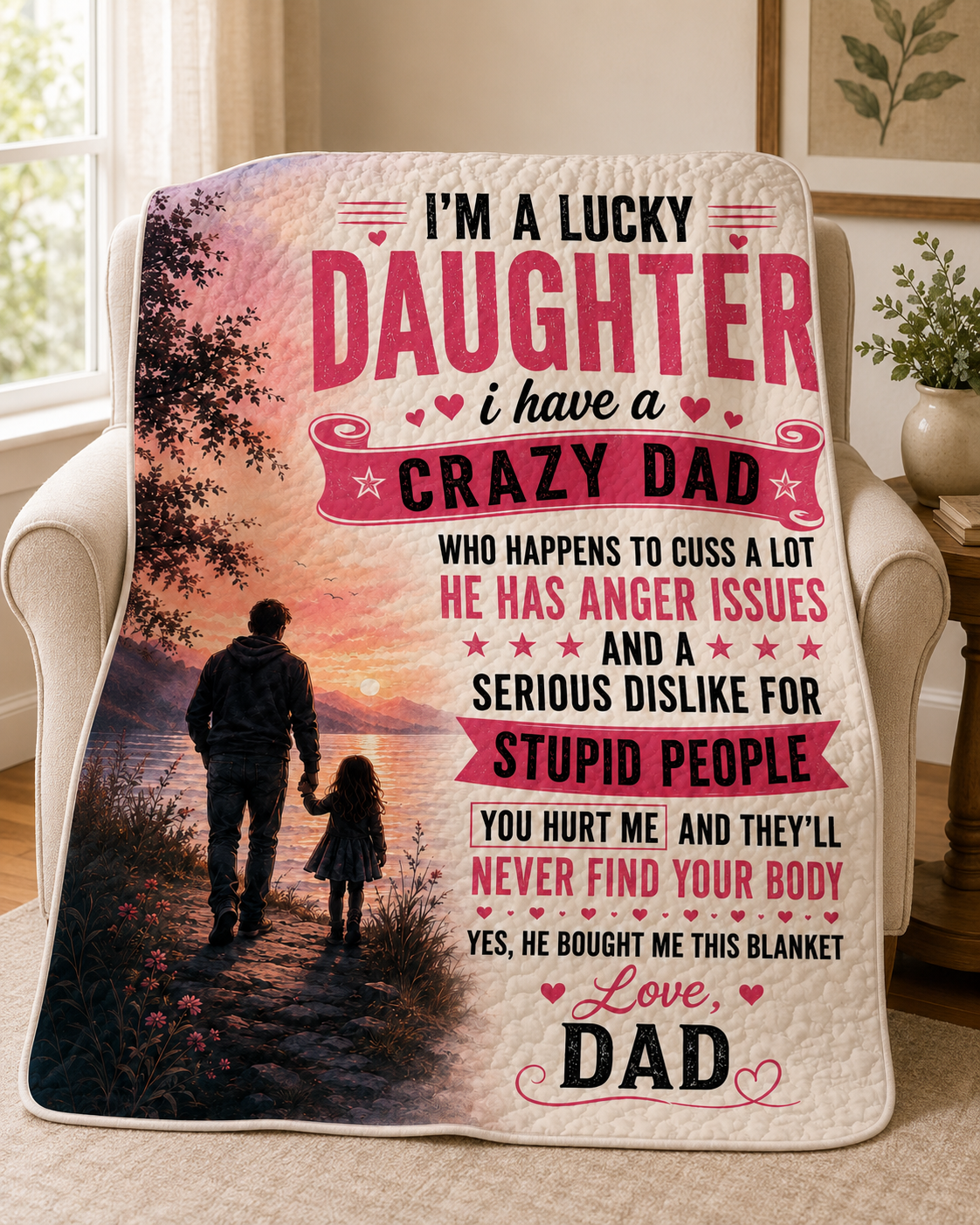 Lucky Daughter Crazy Dad Funny Quilt Blanket