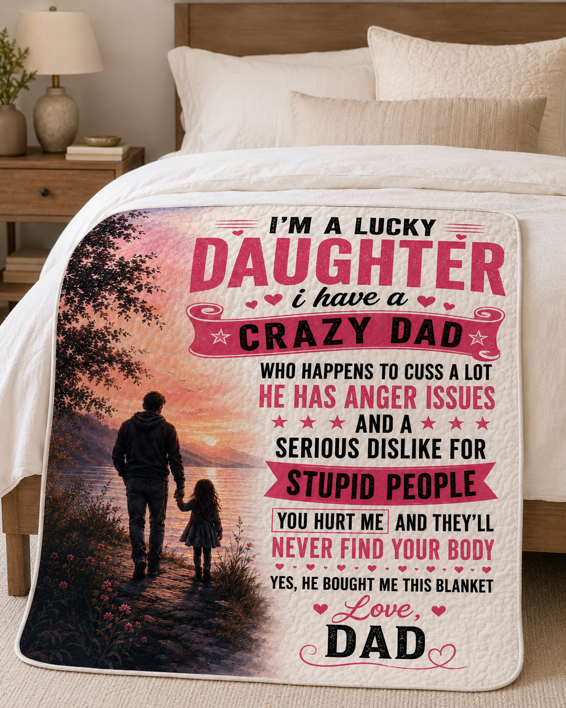 Lucky Daughter Crazy Dad Funny Quilt Blanket