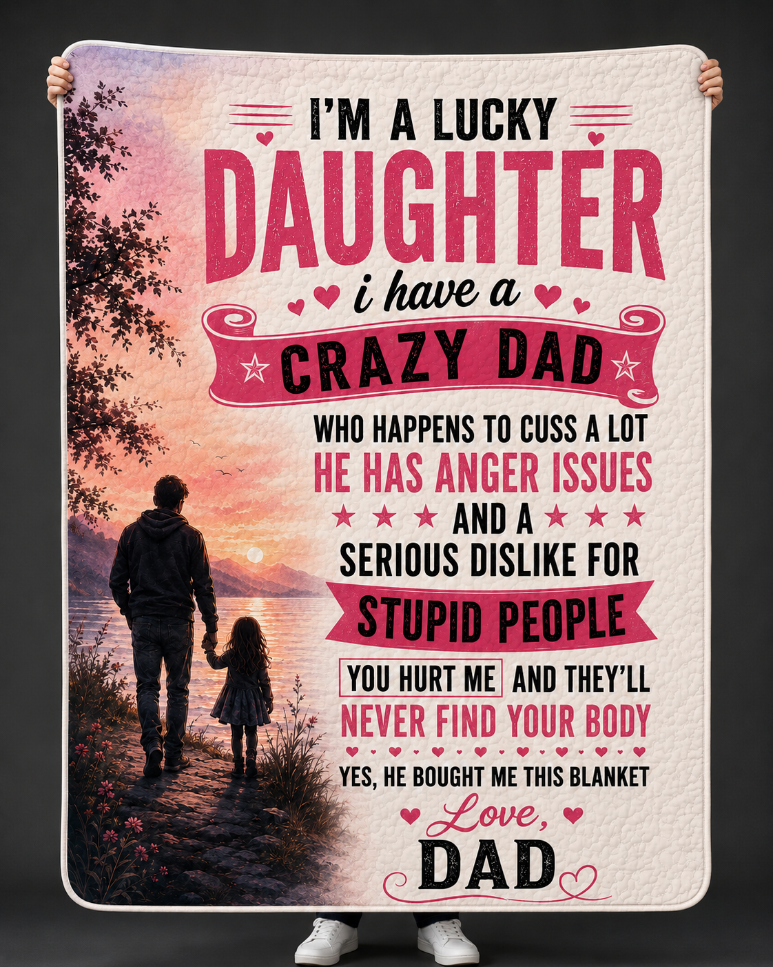 Lucky Daughter Crazy Dad Funny Quilt Blanket