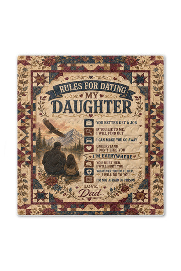 Rules For Dating My Daughter Protective Dad Quilt Blanket