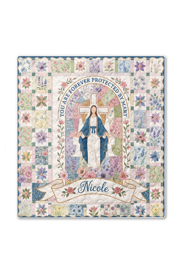 You are forever protected by Mary Quilt Blanket